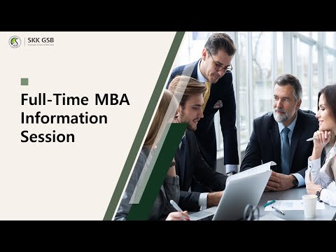 Part 2. Full-Time MBA Info. Session - Career & Alumni & Admission