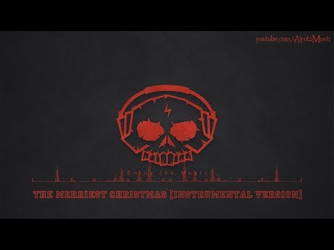 The Merriest Christmas [Instrumental Version] by Martin Carlberg - [Christmas Music]
