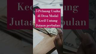 Download lagu 5 Peluang Usaha di Desa Modal kecil Untung Jutaan 2023 ‼️ #ytshort mp3