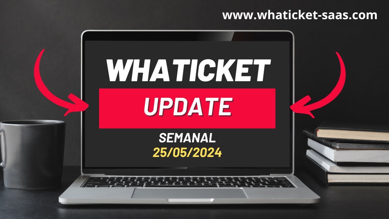 Whaticket Saas Whitelabel   Update 25/05/2024