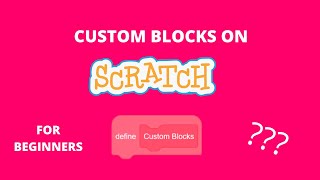 Custom Blocks on Scratch | Scratch Tutorial