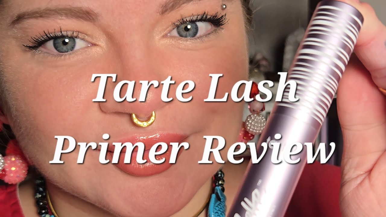 Tarte VIRAL Lash Primer Review - Does it work?? 