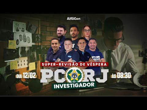 CONCURSO PCERJ - Super Revisão para Investigador