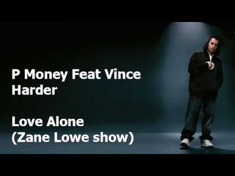 P Money Feat Vince Harder   Love Alone Zane Lowe show
