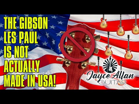 The Gibson Les Paul Is Not Actually Made In USA