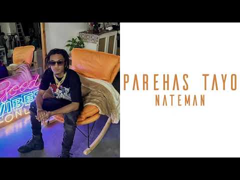 Parehas Tayo - Nateman (lyrics video)