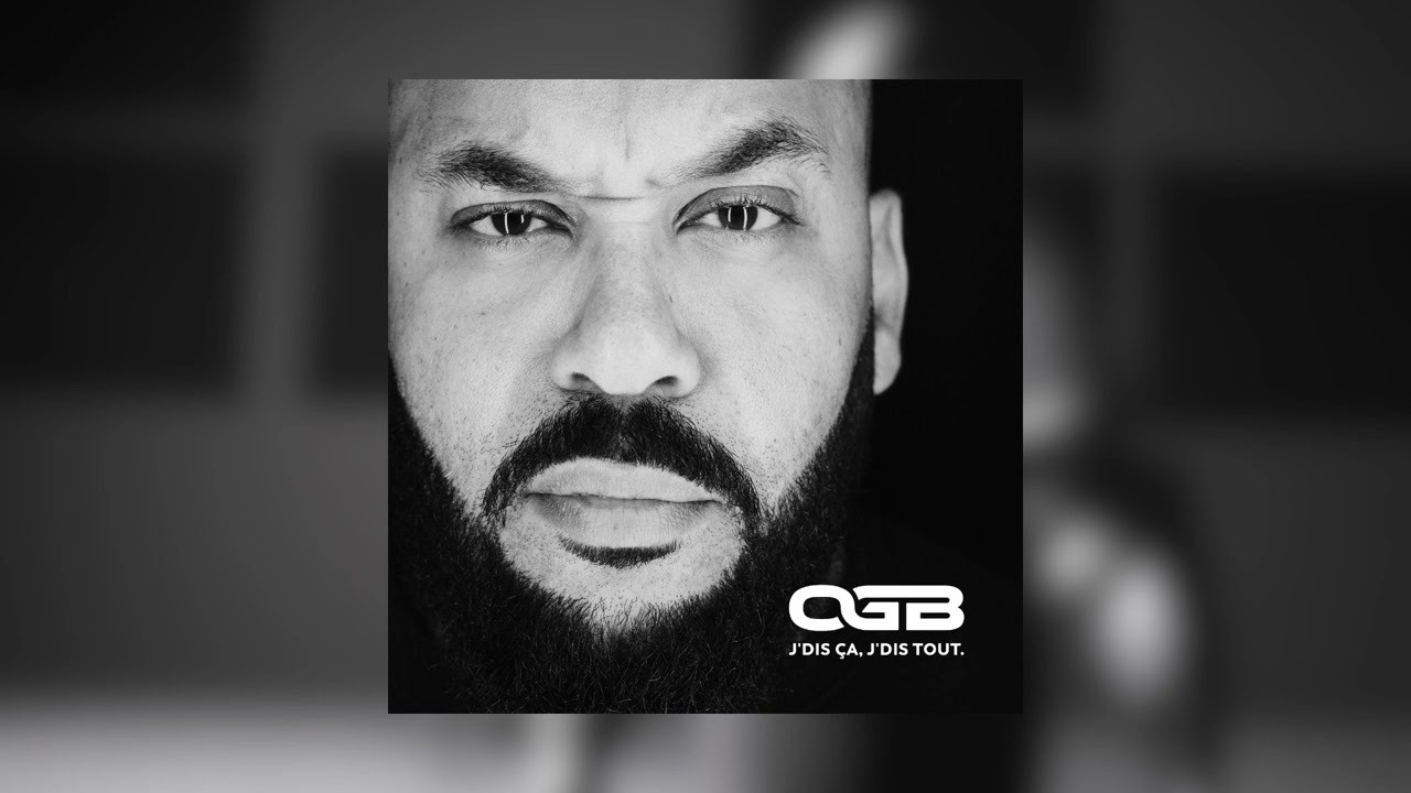 OGB - J'dis ça, j'dis tout