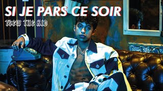 Si je pars ce soir Music Video