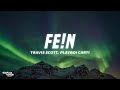 Travis Scott - FE!N (Lyrics) ft. Playboi Carti & Sheck West