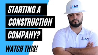 Starting a Successful Construction Company in 2024