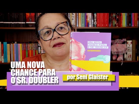 Livro: "Nova chance para o Sr. Doubler"  por Seni Glaister