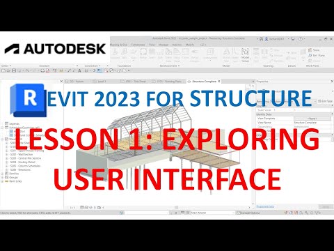 REVIT 2023 STRUCTURE: LESSON 1: EXPLORING USER INTERFACE