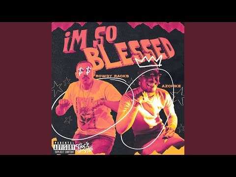 I'm So Blessed