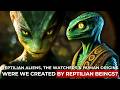 Reptilian Aliens The Watchers Human Origins Were We Created By Reptilian Beings