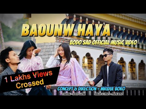Baounw Haya || Bodo Sad Official Music Video 2025