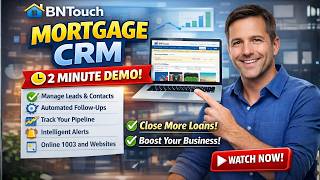 BNTouch Mortgage CRM for Loan Officers: 2-Minute Demo
