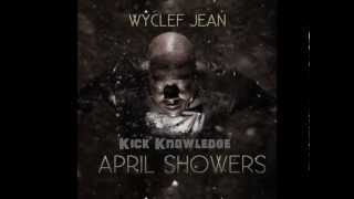 Kick Knowledge - Wyclef Jean (new song 2013)