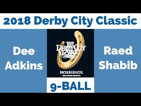 Dee Adkins vs Raed Shabib - 9 Ball - 2018 Derby City Classic