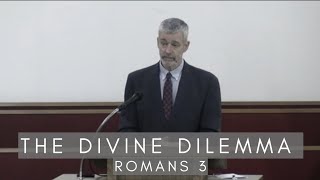 Paul Washer - The Divine Dilemma (Romans 3)