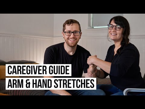 Caregiver's Guide to Arm & Hand Spasticity Stretches