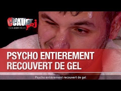 Psycho entièrement recouvert de gel - C’Cauet sur NRJ