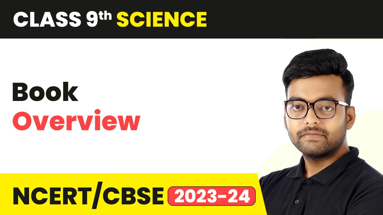 Book Overview - Class 9 Science