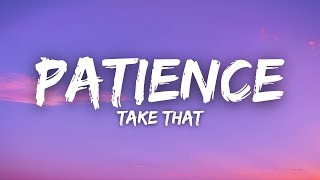 Download lagu Take That - Patience (Lyrics) mp3 Download lagu Take That - Patience (Lyrics) mp3
