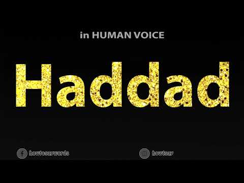 How To Pronounce Haddad