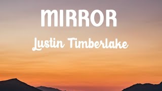 Mirror Justin Timberlake lyrics...