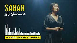 Download lagu SABAR – SADEWOK (AKUSTIK COVER) PALING NGENA 🎶💔 mp3
