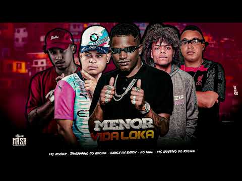 MENOR VIDA LOKA - BARCA NA BATIDA, EO NOEL, MC TIAGUINHO, MC GUSTAVO DO RECIFER, MC ROGE