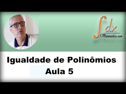 Grings - Class 5 - Equality of Polynomials