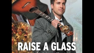 RAISE A GLASS Lyric Video - LUKE McMASTER