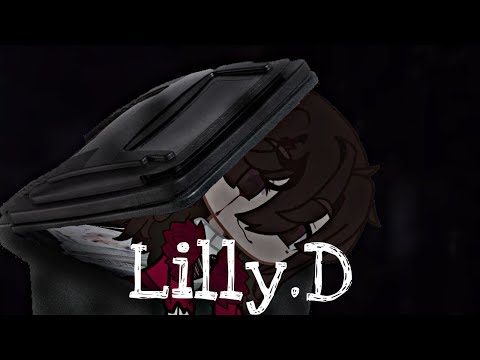 Lilly.D trailer|read the description|