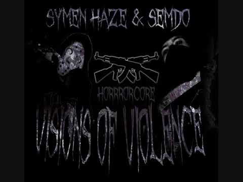 SYMEN HAZE X SEMDÓ - VISIONS OF VIOLENCE