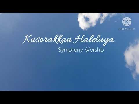 lirik dan Chord " Kusorakan Haleluya " Symphony Worship"