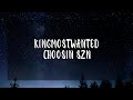 KingMostWanted － Choosin Szn 