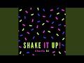 Shake It Up!