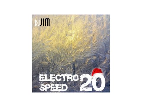 DJ JIM - ELECTRO SPEED 20 !