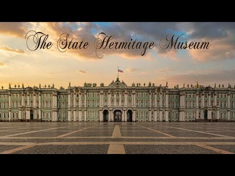 The State Hermitage Museum - Saint Petersburg, Russia