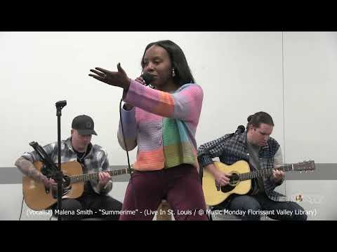 James Ross @ (Vocalist) Malena Smith - "Summertime" - www.Jross-tv.com (St. Louis)