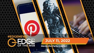 514 | News from the EDGE | Week of 7.11.2022