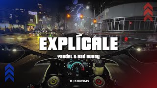 Yandel &amp; Bad Bunny - Explícale (Letra/Lyrics)