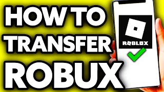 How To Transfer Robux to Another Account Without Group [ONLY Way!]