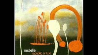 Nedelle - Come Around