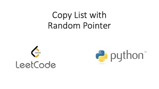 Leetcode - Copy List with Random Pointer (Python)