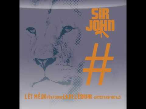 Sir John - Let me do featurng Lady Leshurr (lyrics and vocals)