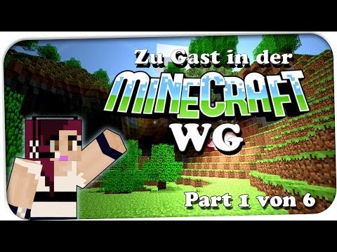 Minecraft - Xtiria zu Gast in der Minecraft WG S05 1/6 [Deutsch]