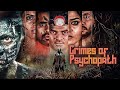 CRIMES OF PSYCHOPATH FULL MOVIE SOUTH DANGEROUS THRILLER MOVIES IN HINDI MURDER CRIME MOVIE