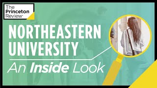 Inside Northeastern University | What It's Really Like, According to Students | The Princeton Review